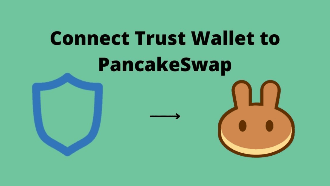 Connect Trust Wallet To Pancakeswap